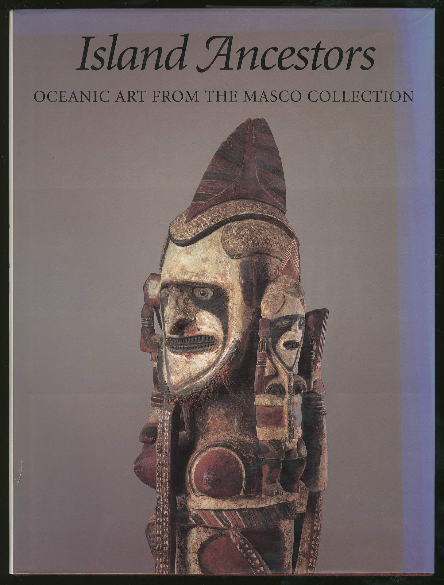 Island Ancestors: Oceanic Art From The Masco Collection-new