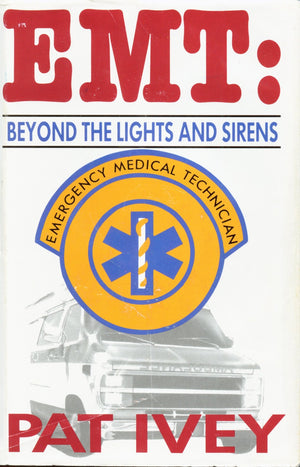 Emt: Beyond the Lights and Sirens,Used
