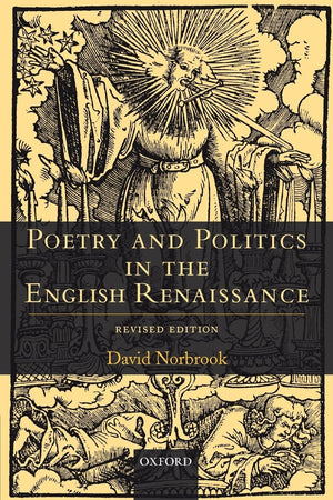 Poetry and Politics in the English Renaissance,Used