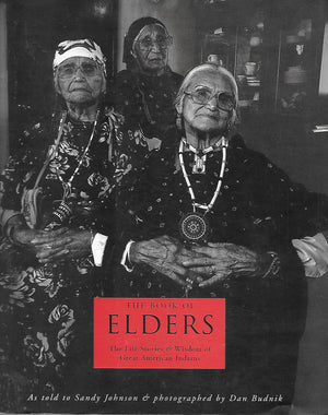 The Book of Elders: The Life Stories of Great American Indians,Used