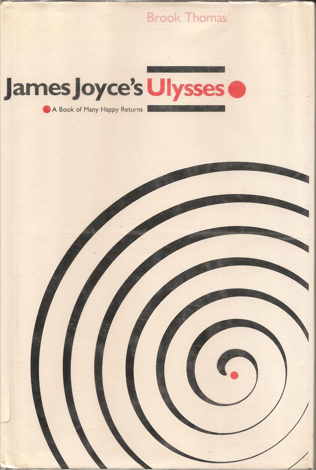 James Joyce'S Ulysses: A Book Of Many Happy Returns,Used