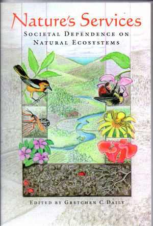 Nature'S Services: Societal Dependence On Natural Ecosystems