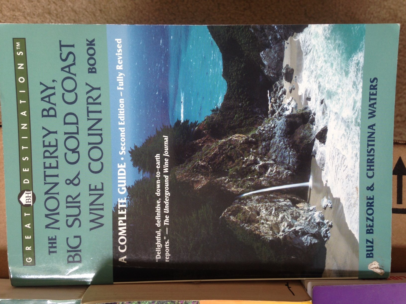 The Monterey Bay, Big Sur, & Gold Coast Wine Country Book: A Complete Guide, Second Edition (A Great Destinations Guide),Used