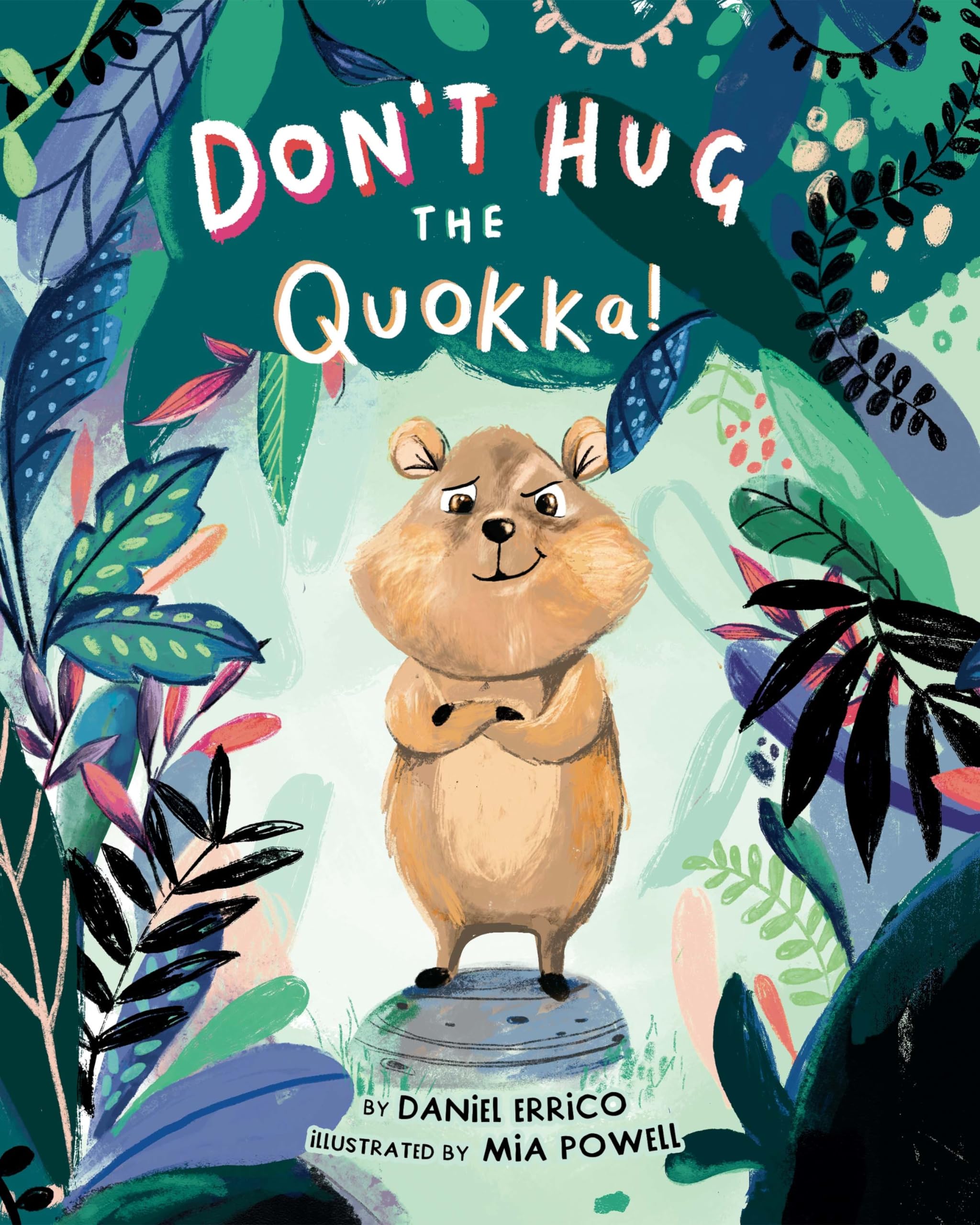 Don'T Hug The Quokka!,New