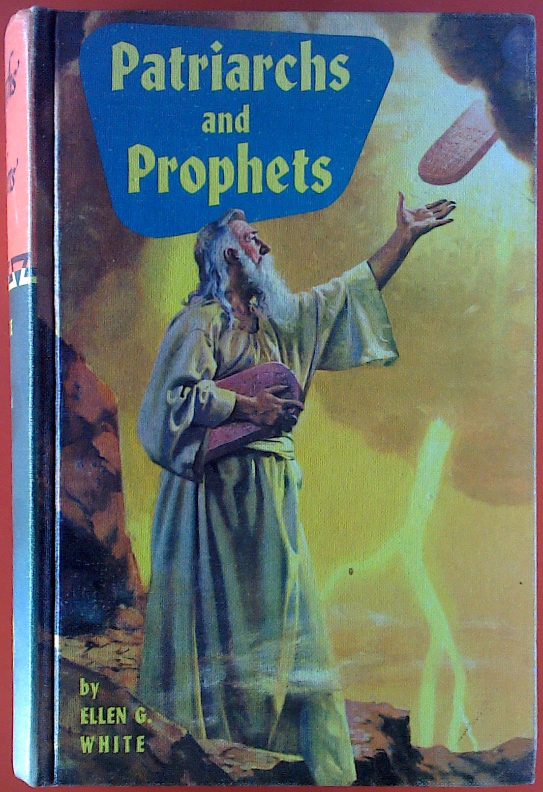 Story of Patriarchs and Prophets, The: As Illustrated in the Lives of Holy Men of God,Used