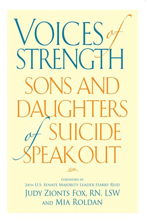 Voices of Strength: Sons and Daughters of Suicide Speak Out,Used