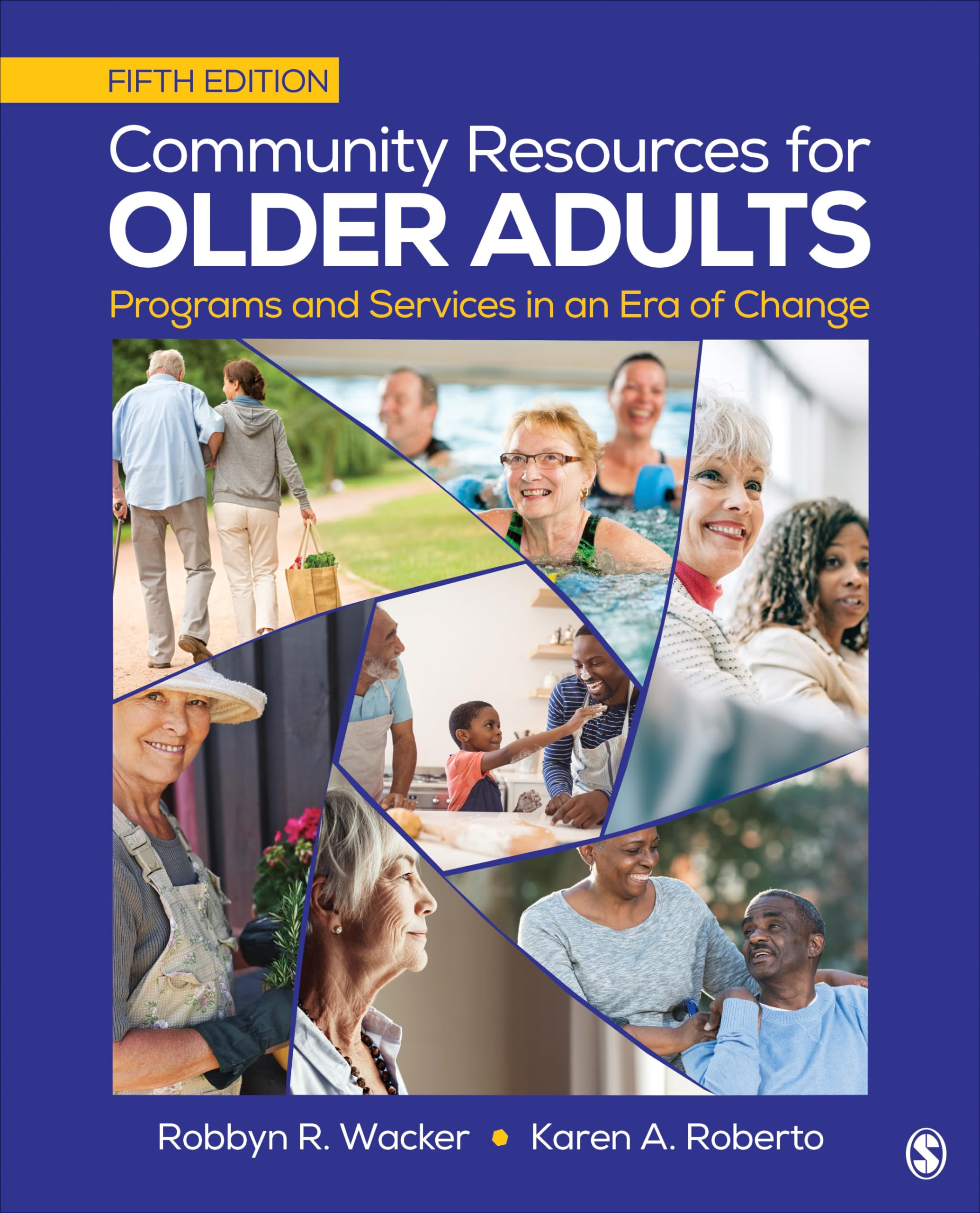 Community Resources for Older Adults: Programs and Services in an Era of Change,Used