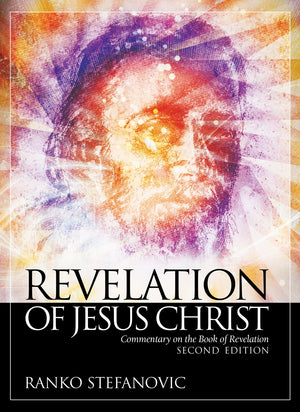 Revelation of Jesus Christ: Commentary on the Book of Revelation,New