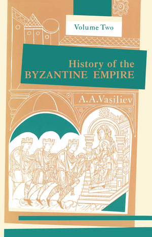 History Of The Byzantine Empire: Vol. 2, 3241453