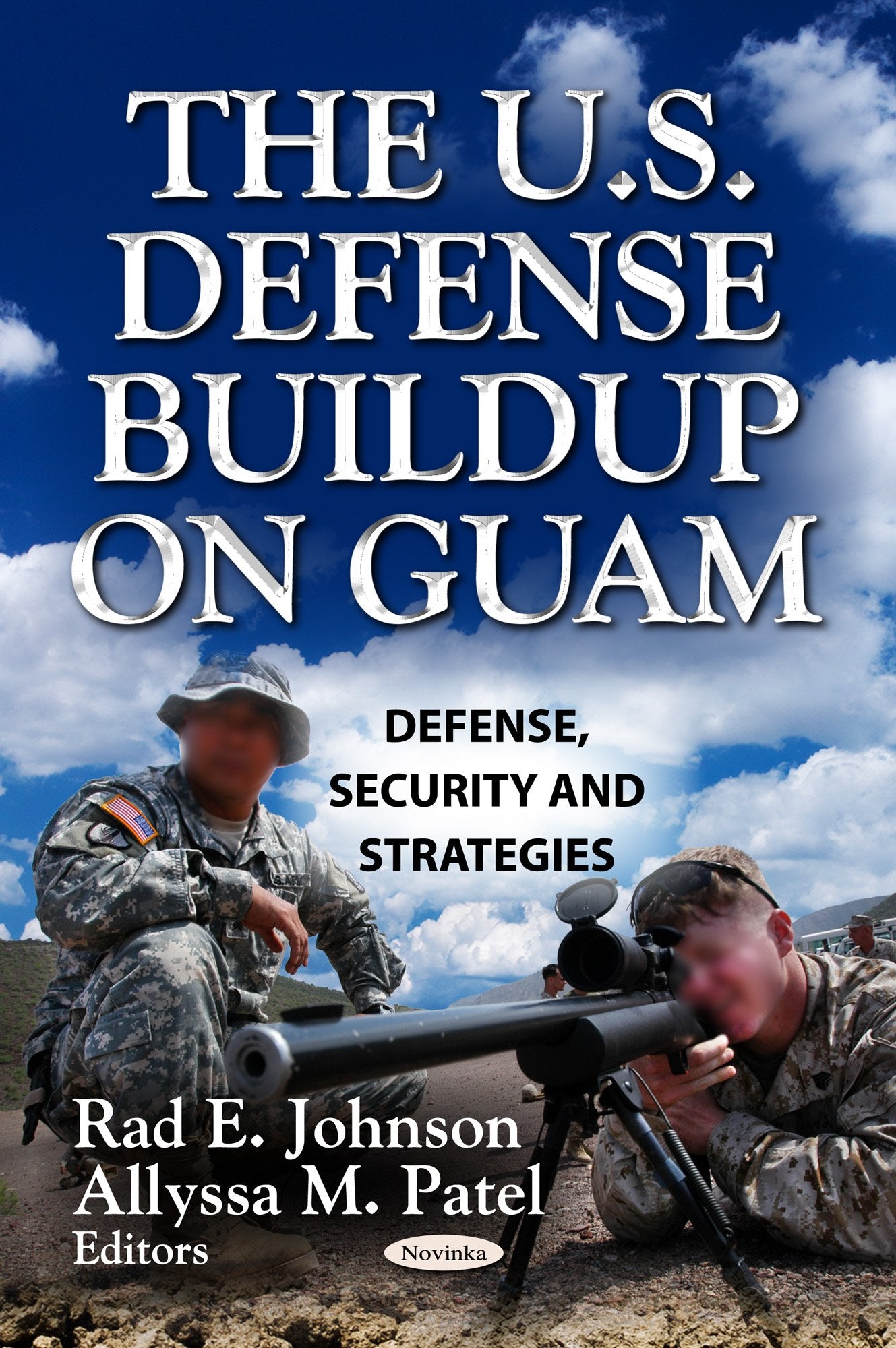 The U.S. Defense Buildup On Guam (Defense, Security And Strategies: Military And Veteran Issues),Used