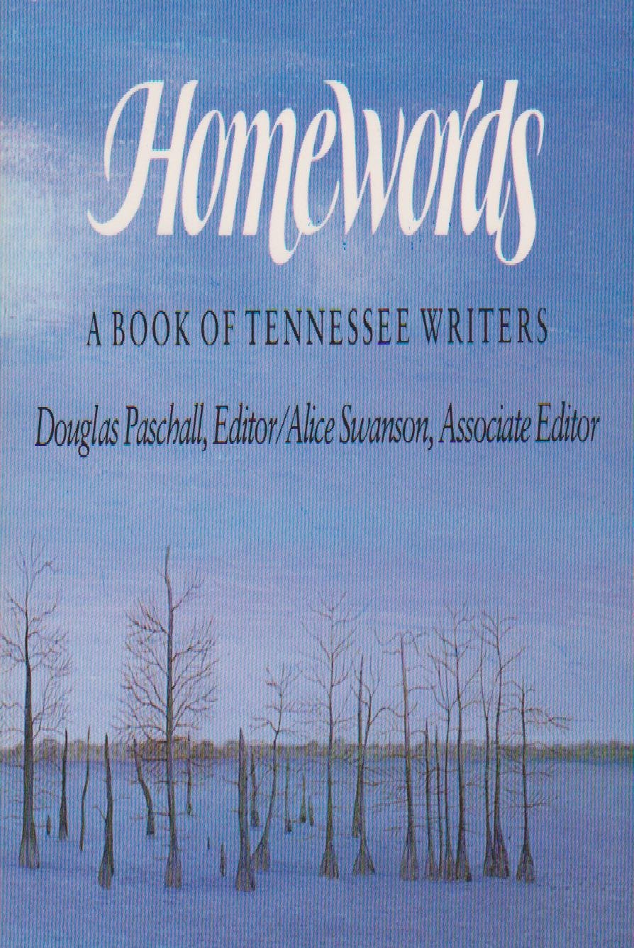 Homewords: A Book of Tennessee Writers,Used