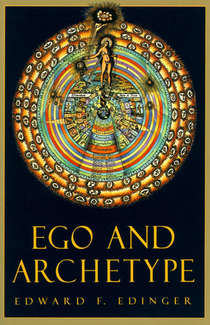 Ego And Archetype (C. G. Jung Foundation Books Series)