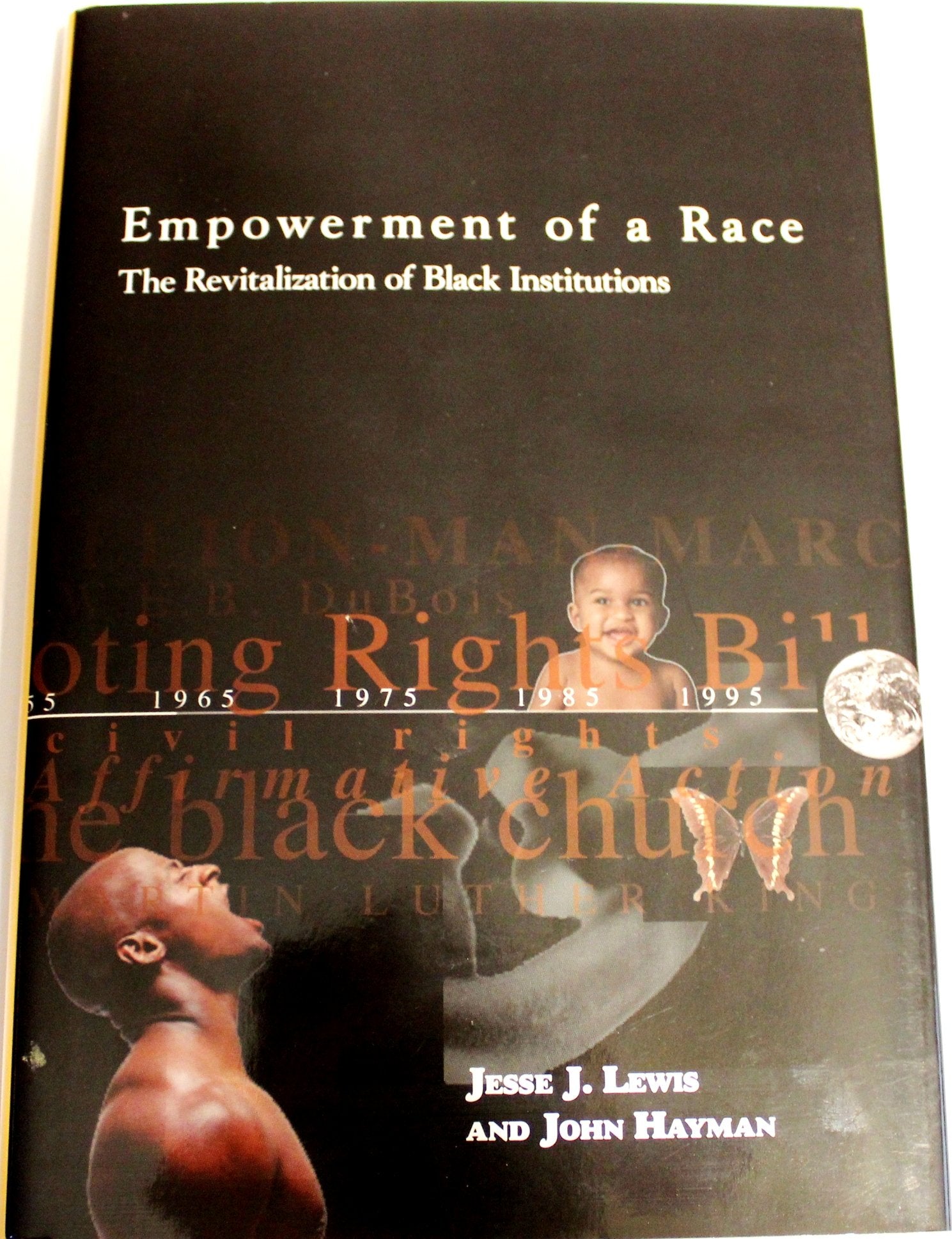 Empowerment of a Race: The Revitalization of Black Institutions,Used