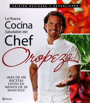 La nueva cocina saludable del Chef Oropeza (Spanish Edition),Used