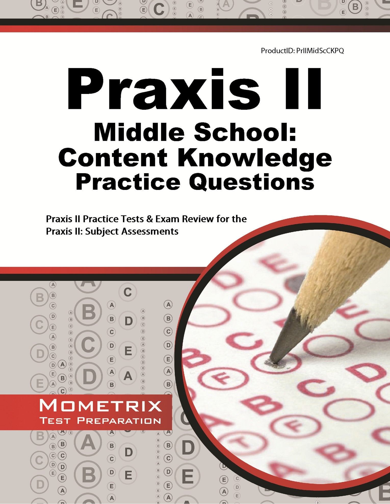 Praxis II Middle School: Content Knowledge Practice Questions: Praxis II Practice Tests & Exam Review for the Praxis II: Subject,Used