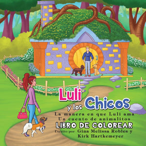 Luli y los Chicos: La manera en que Luli ama (Libro de Colorear) (Spanish Edition),Used
