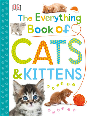 The Everything Book Of Cats And Kittens (Everything About Pets)