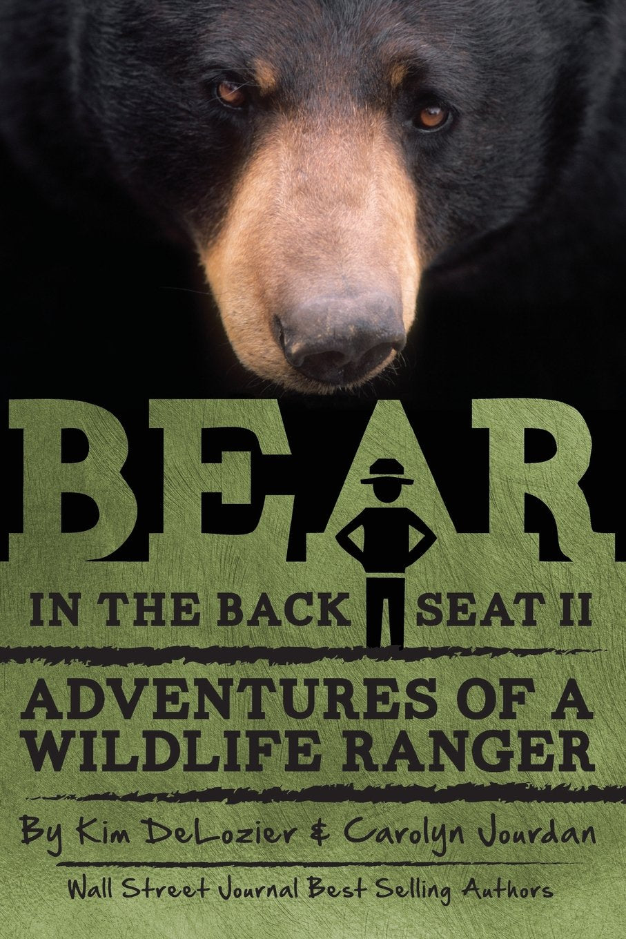 Bear In The Back Seat Ii: Adventures Of A Wildlife Ranger In The Great Smoky Mountains National Park (Smokies Wildlife Ranger)