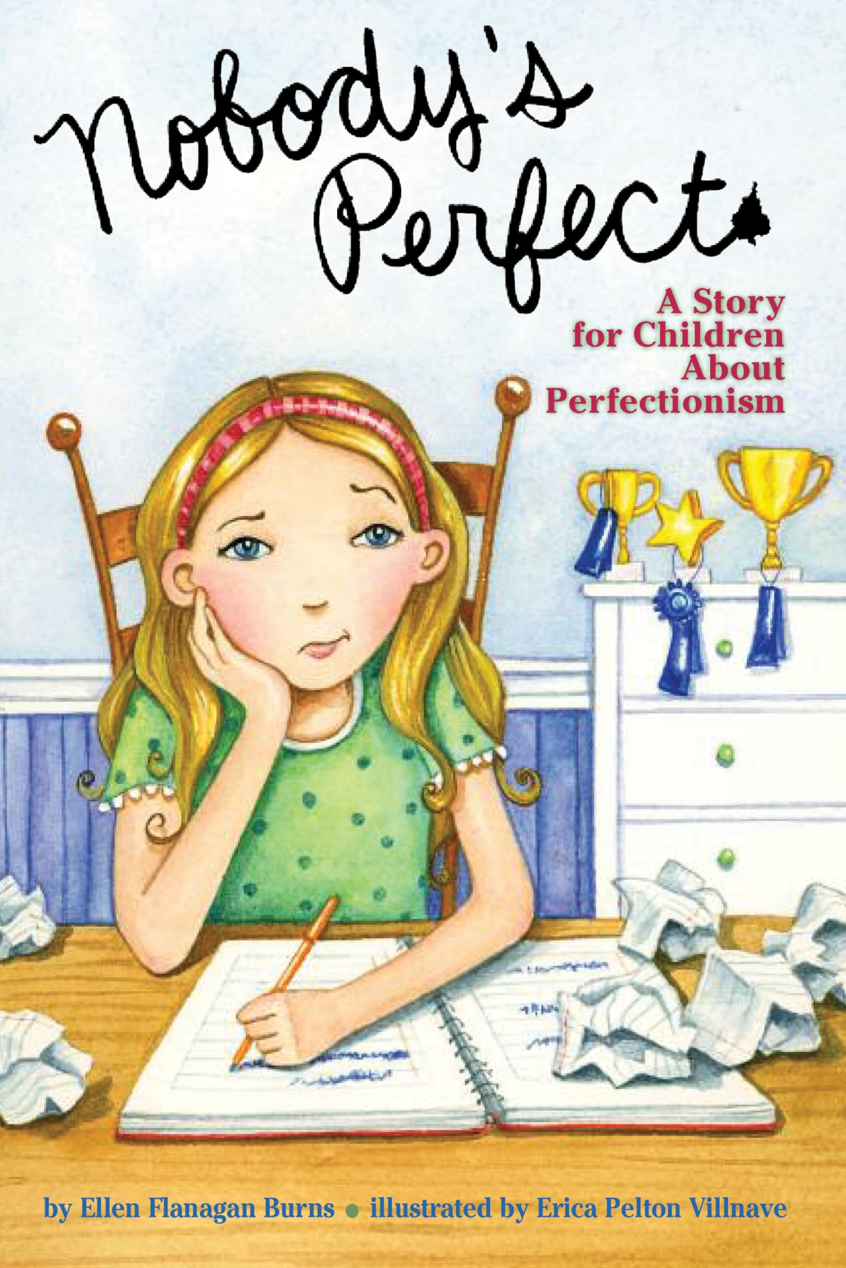 Nobody's Perfect: A Story for Children About Perfectionism,Used