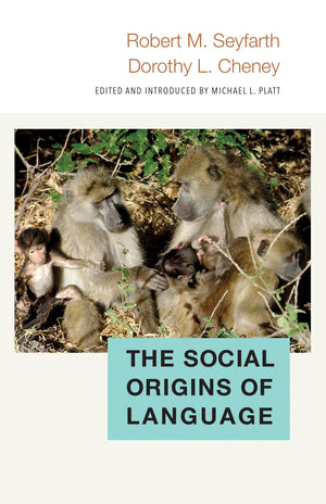 The Social Origins of Language (Duke Institute for Brain Sciences Series),Used