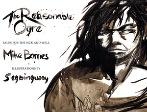The Reasonable Ogre: Tales For The Sick And Well,Used