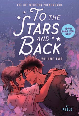 To The Stars And Back (A Graphic Novel): Volume 2
