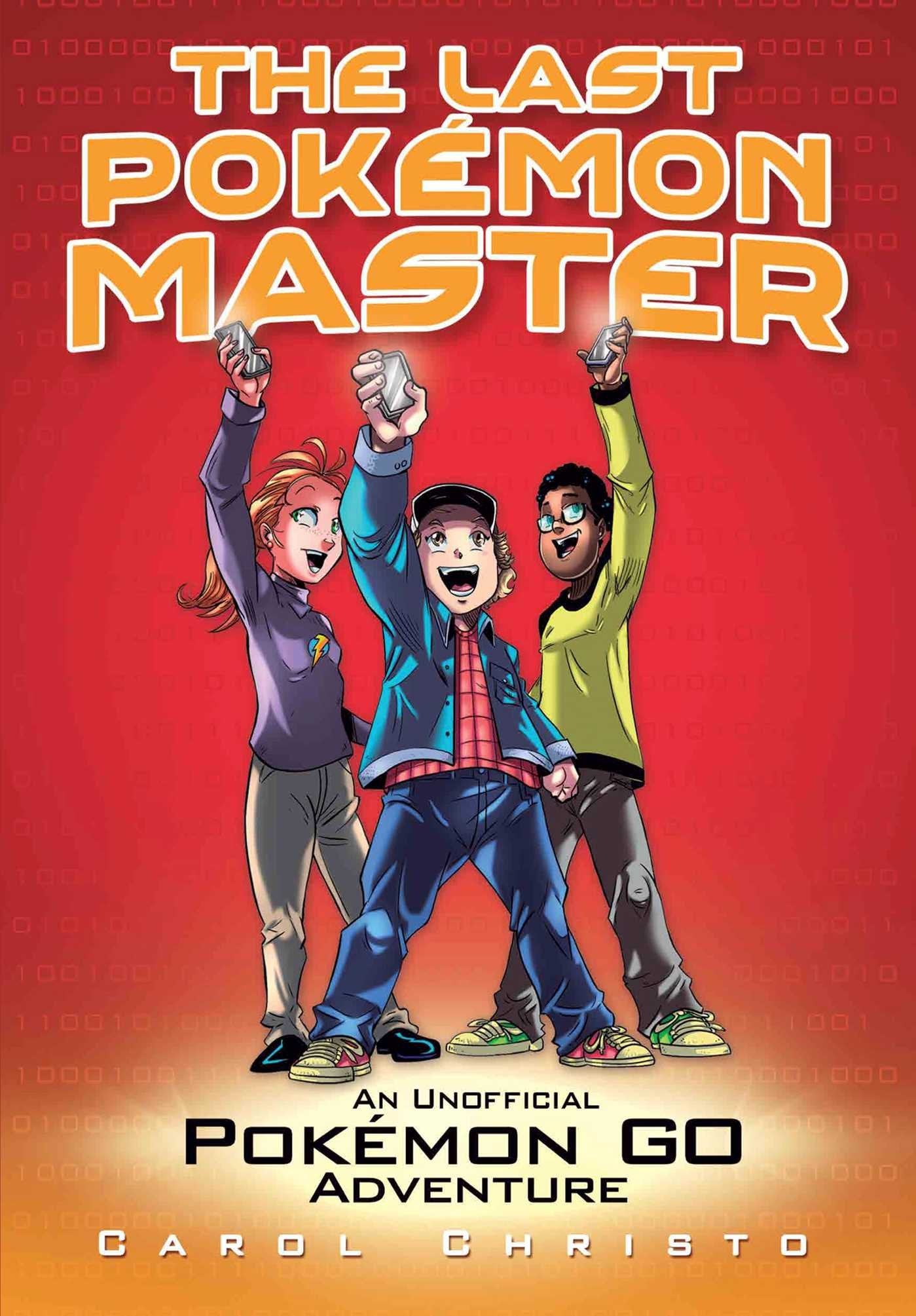 The Last Pokmon Master: An Unofficial Pokmon GO Adventure,Used