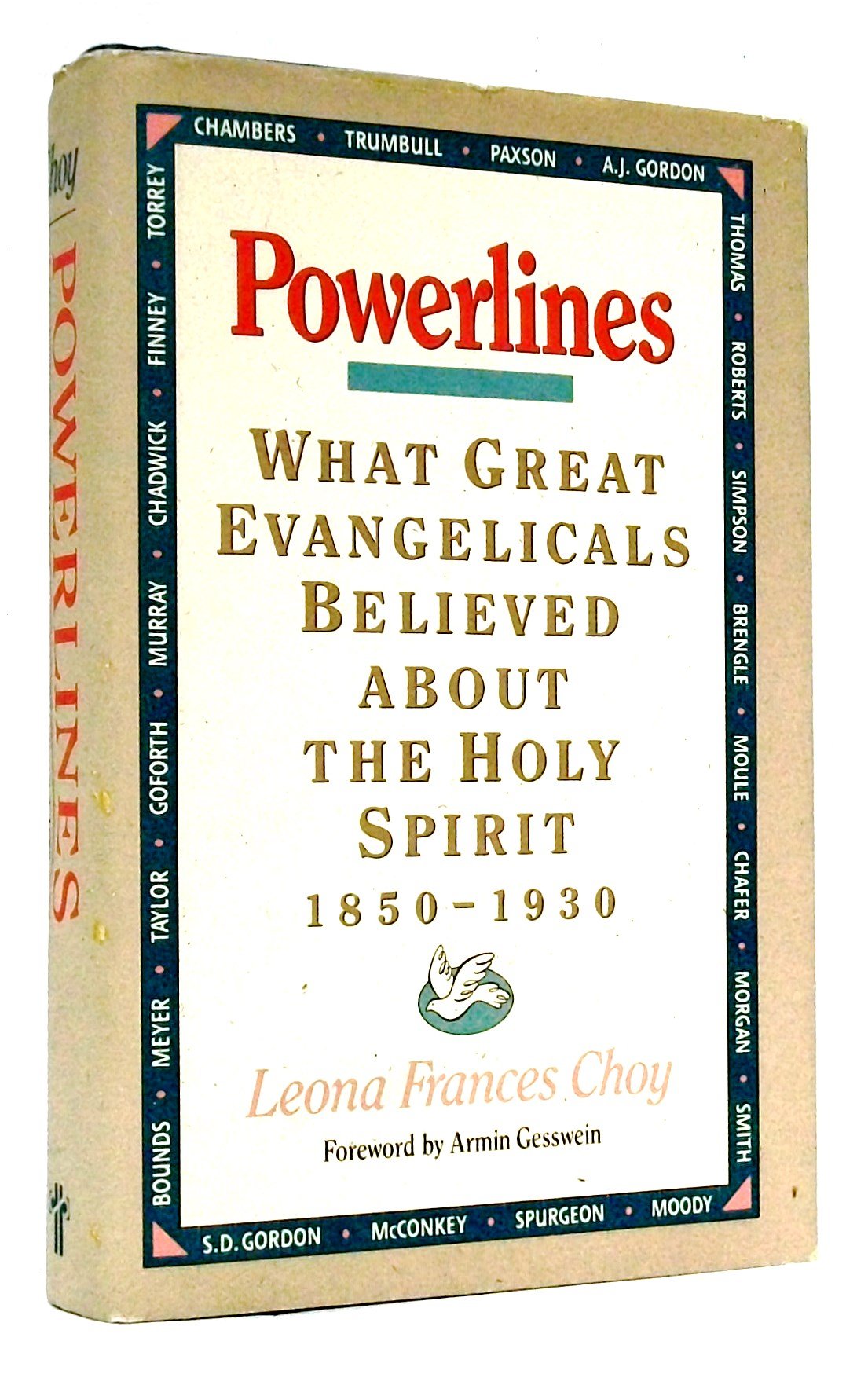 Powerlines: What Great Evangelical Leaders Believed About The Holy Spirit 18501930