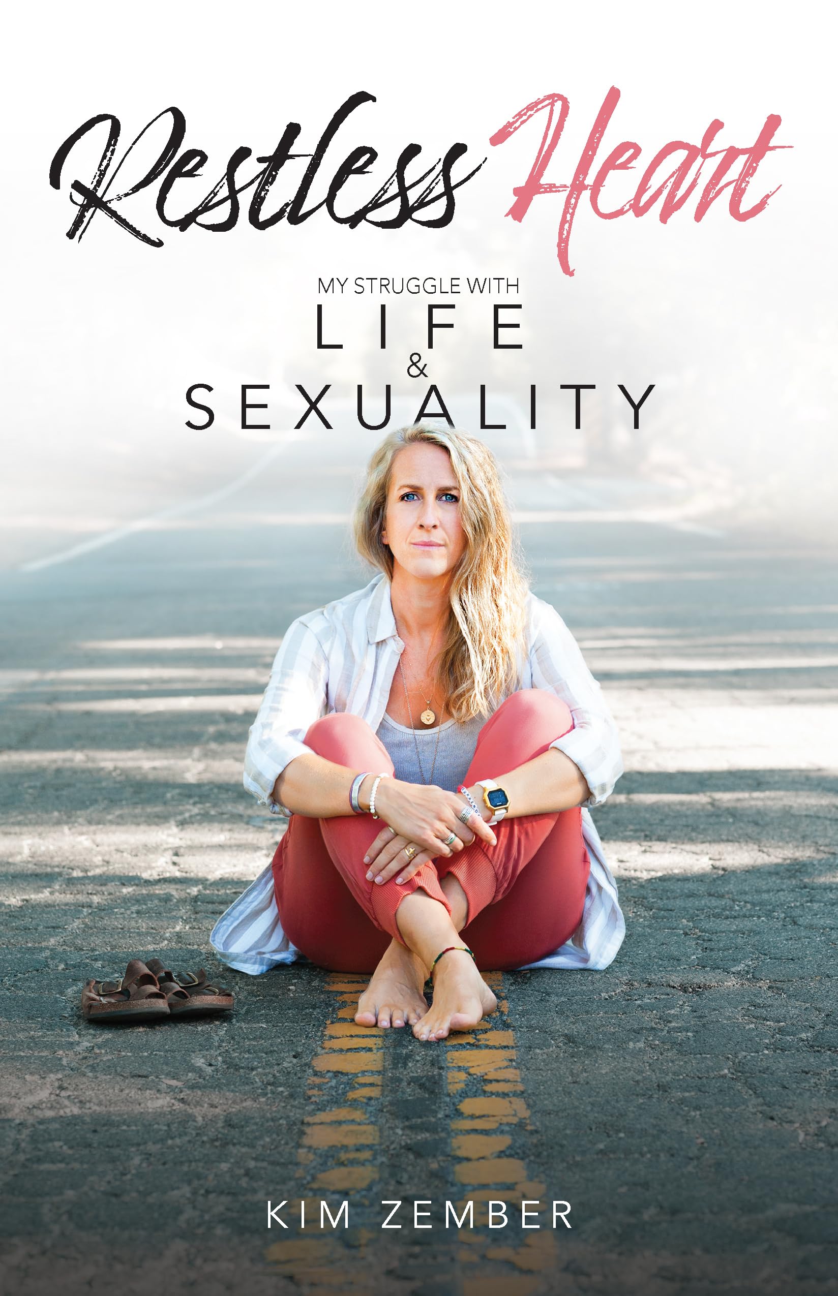 Restless Heart: My Struggle With Life & Sexuality