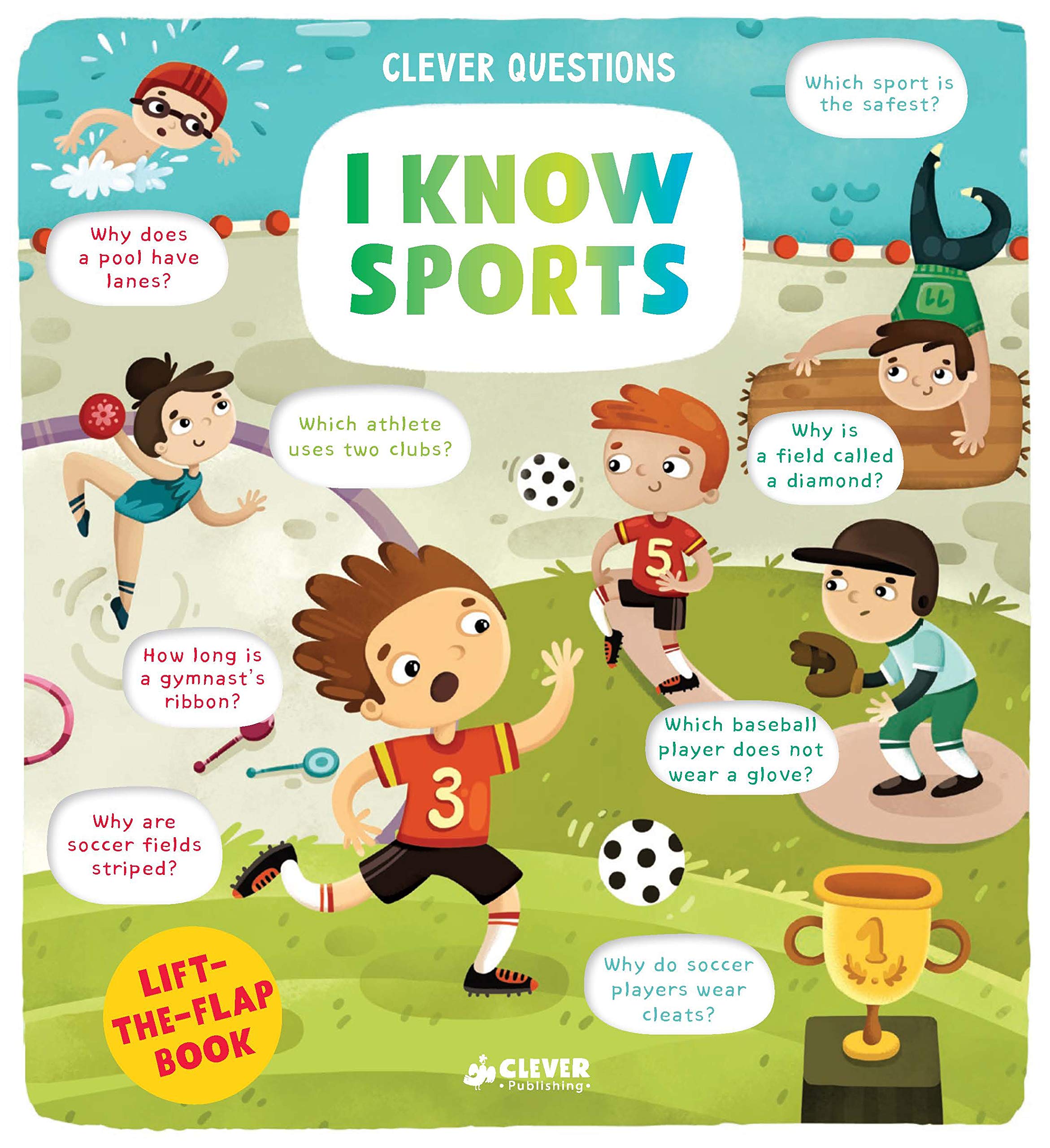 I Know Sports: Lifttheflap Book (Clever Questions)