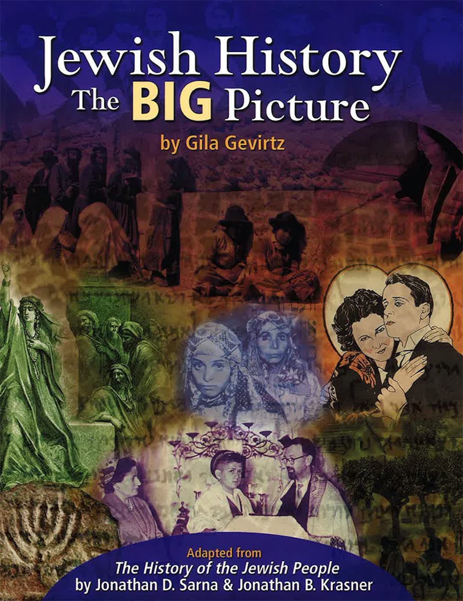 Jewish History  The Big Picture,New