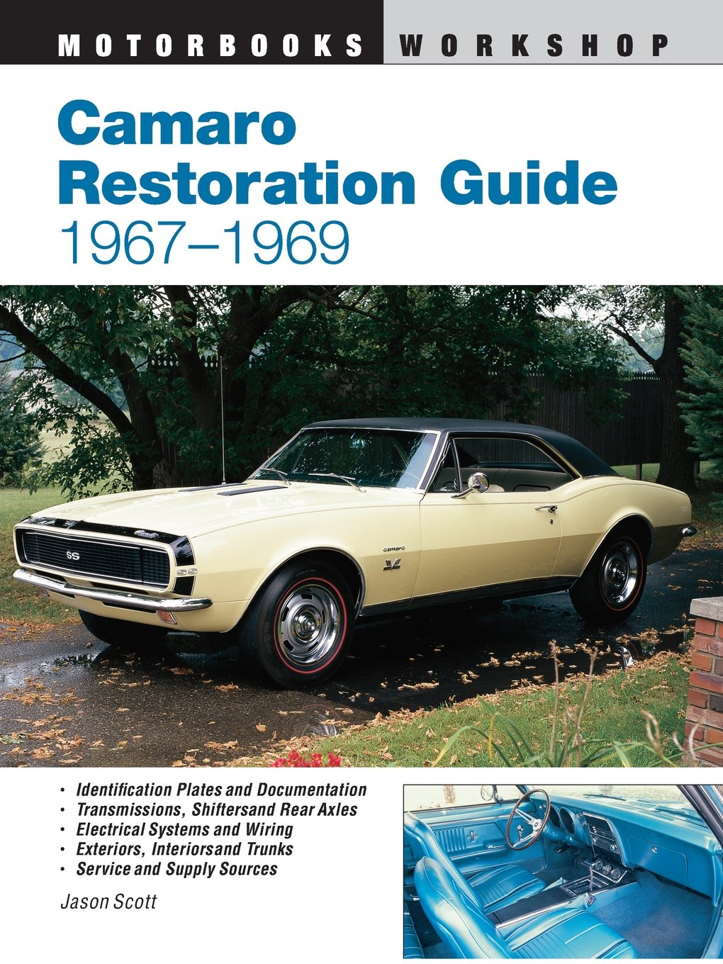 Camaro Restoration Guide, 19671969 (Motorbooks Workshop),New