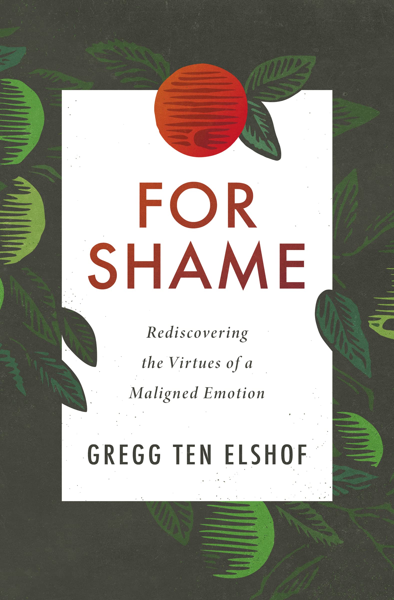 For Shame: Rediscovering the Virtues of a Maligned Emotion,Used
