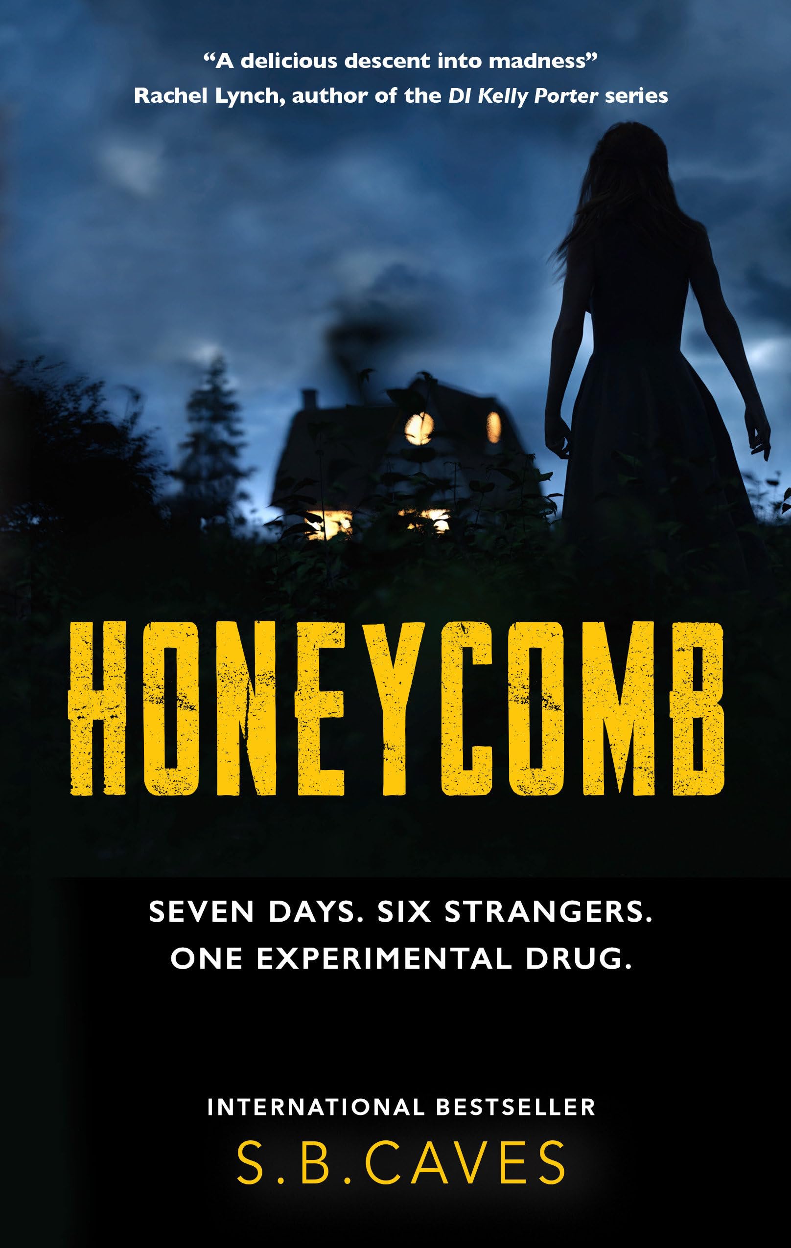 Honeycomb: Seven Days. Six Strangers. One Experimental Drug.,New