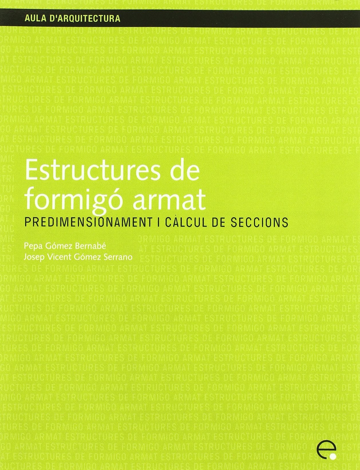 Estructures De Formig Armat. Predimensionament I Clcul De Seccions,Used