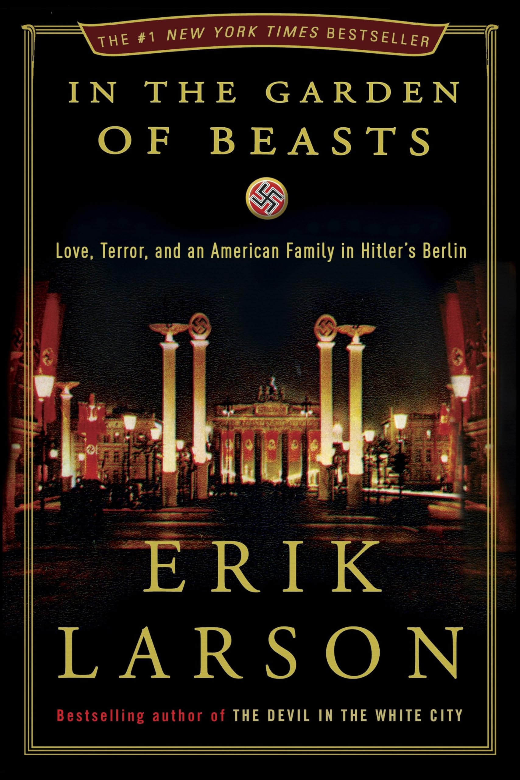 In The Garden Of Beasts: Love, Terror, And An American Family In Hitler'S Berlin