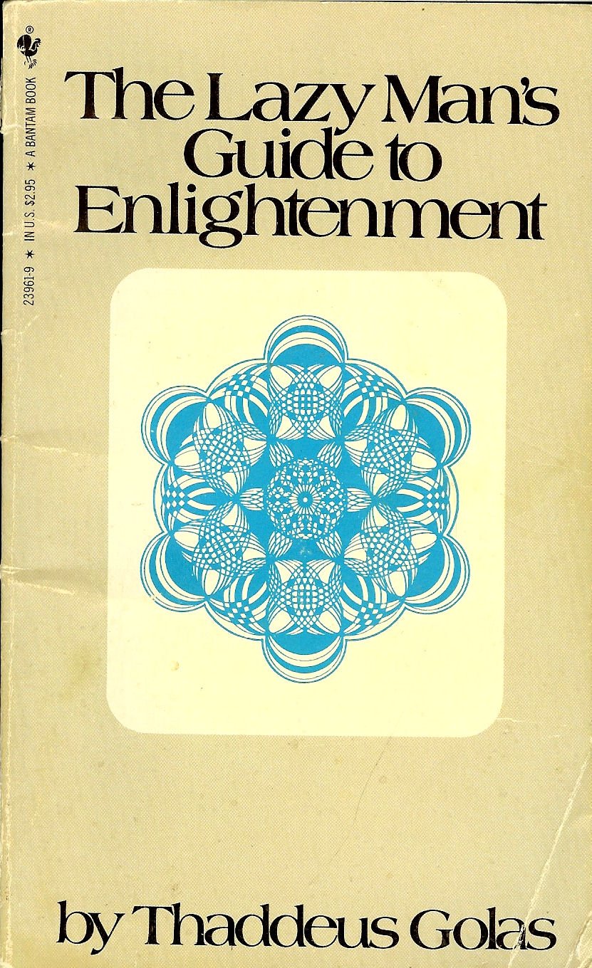 The Lazy Man's Guide to Enlightenment,New