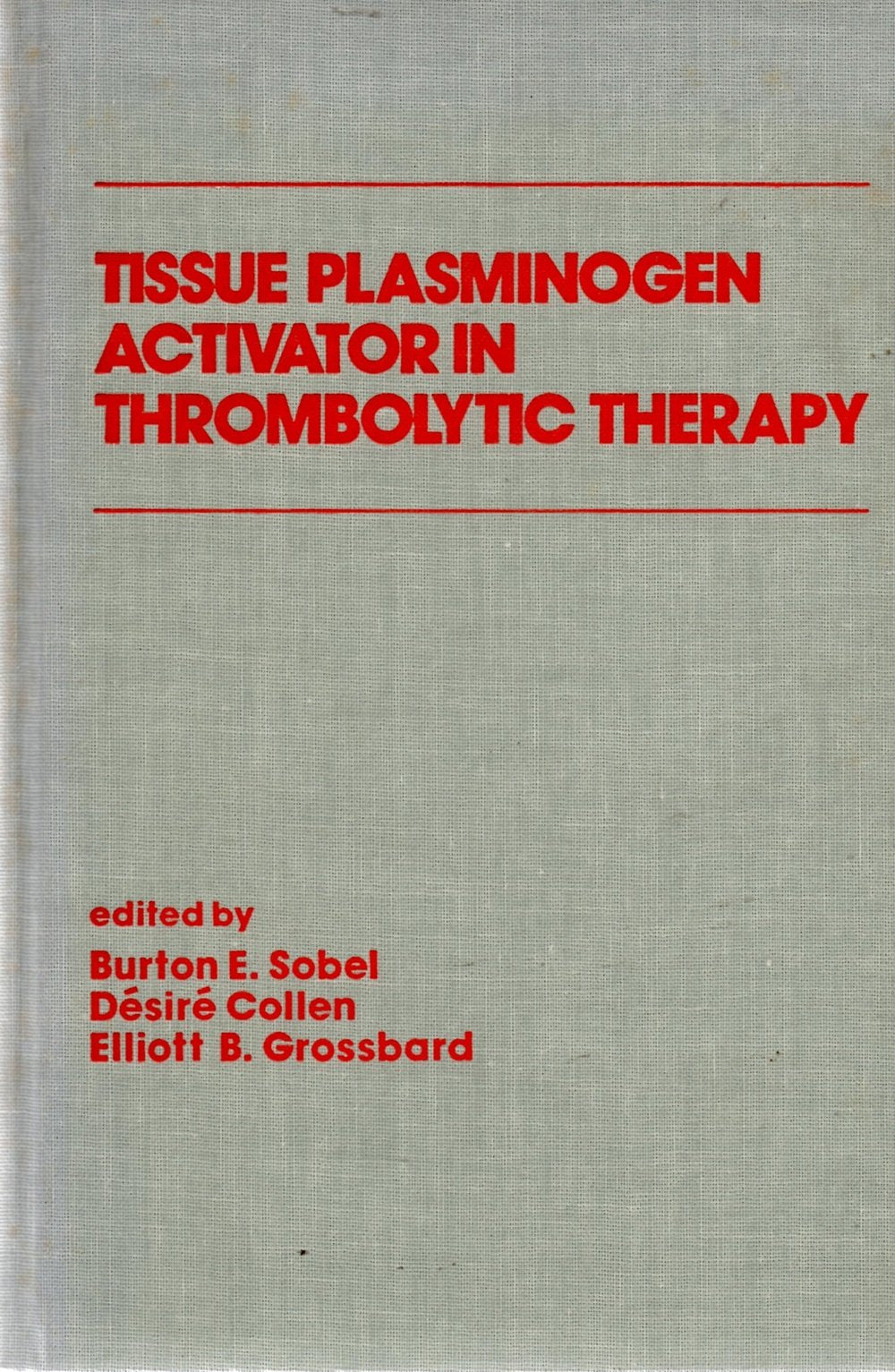 Tissue Plasminogen Activator in Thrombolytic Therapy,Used