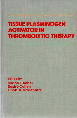 Tissue Plasminogen Activator in Thrombolytic Therapy,Used