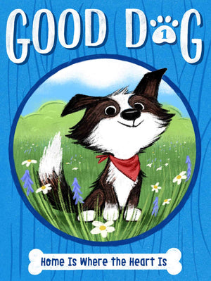 Home Is Where the Heart Is (1) (Good Dog),Used