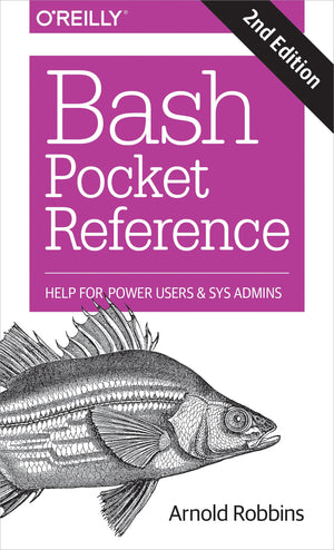 Bash Pocket Reference: Help for Power Users and Sys Admins,Used