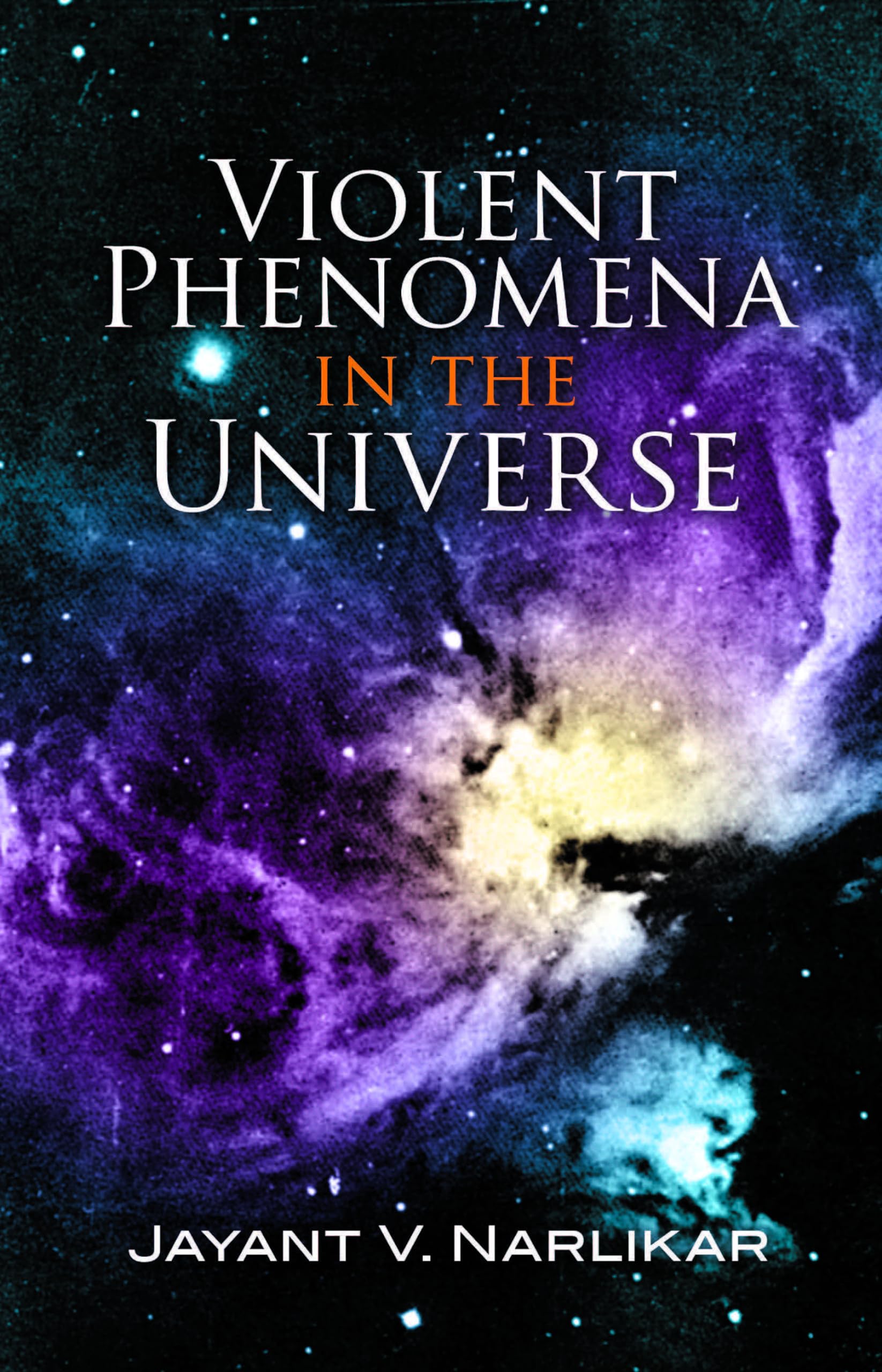 Violent Phenomena in the Universe (Dover Science Books),Used