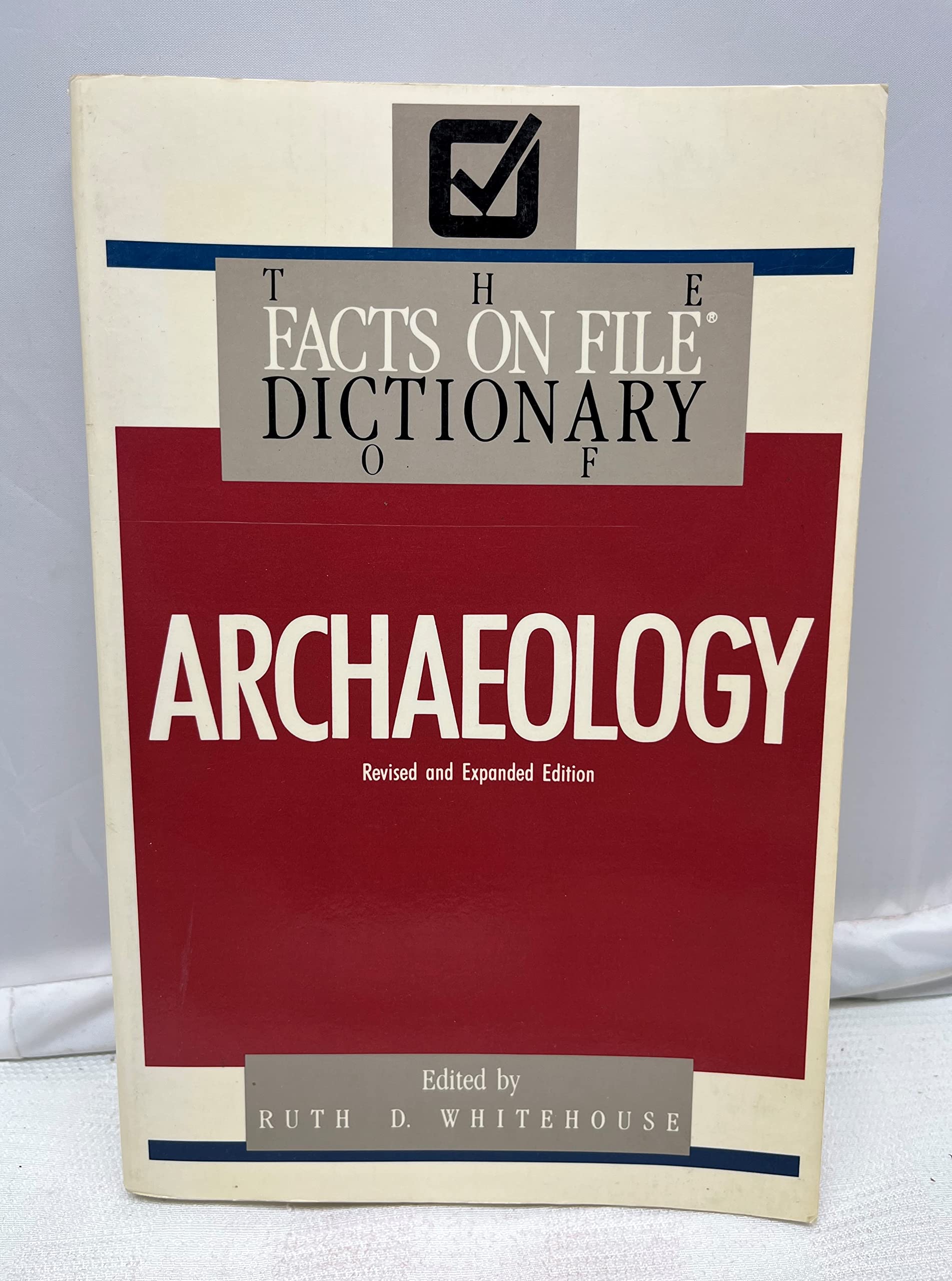 The Facts on File Dictionary of Archaeology,Used