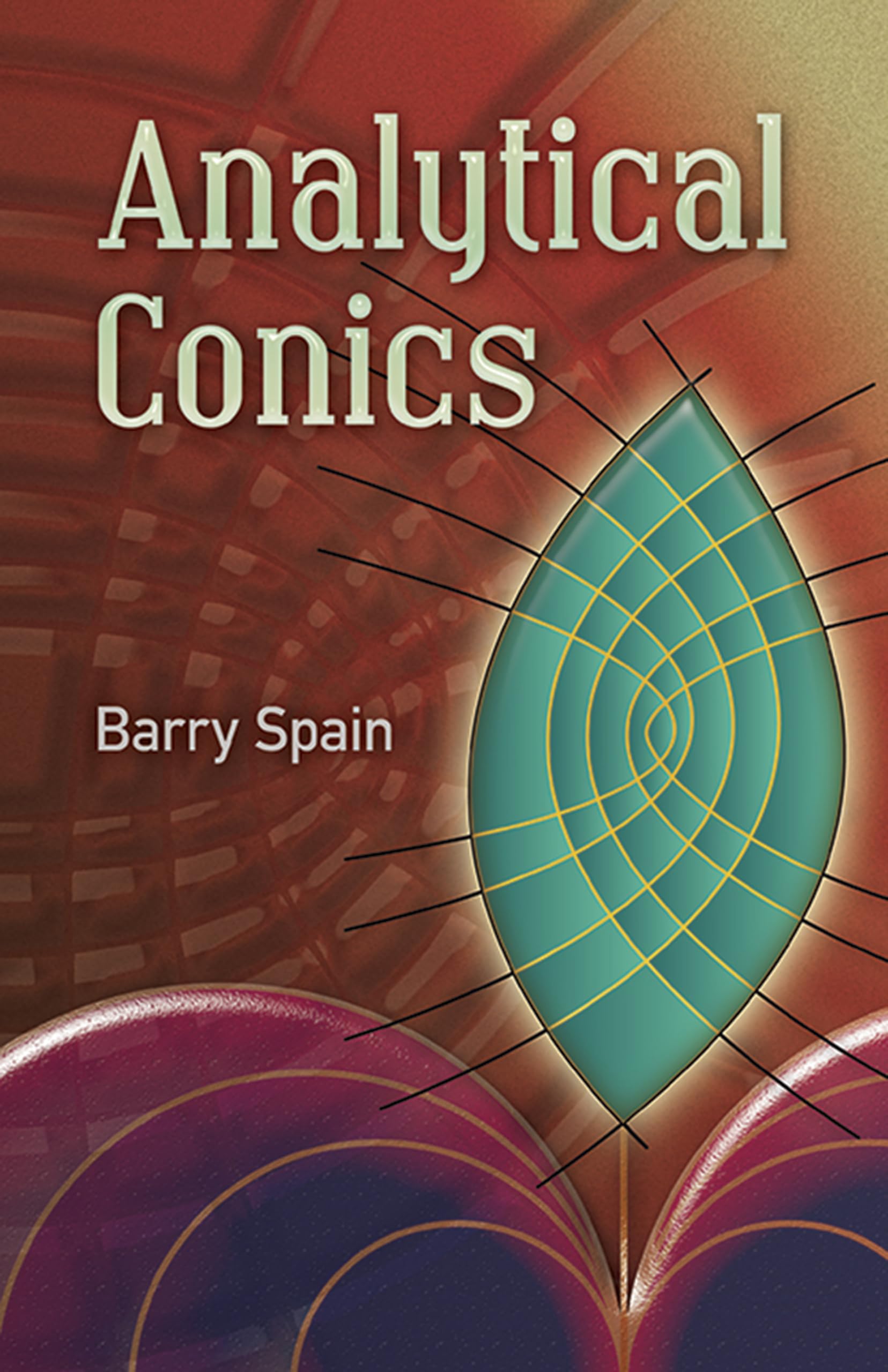 Analytical Conics (Dover Books On Mathematics)