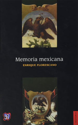 Memoria mexicana (Historia) (Spanish Edition),New
