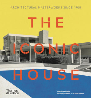 The Iconic House: Architectural Masterworks Since 1900,Used