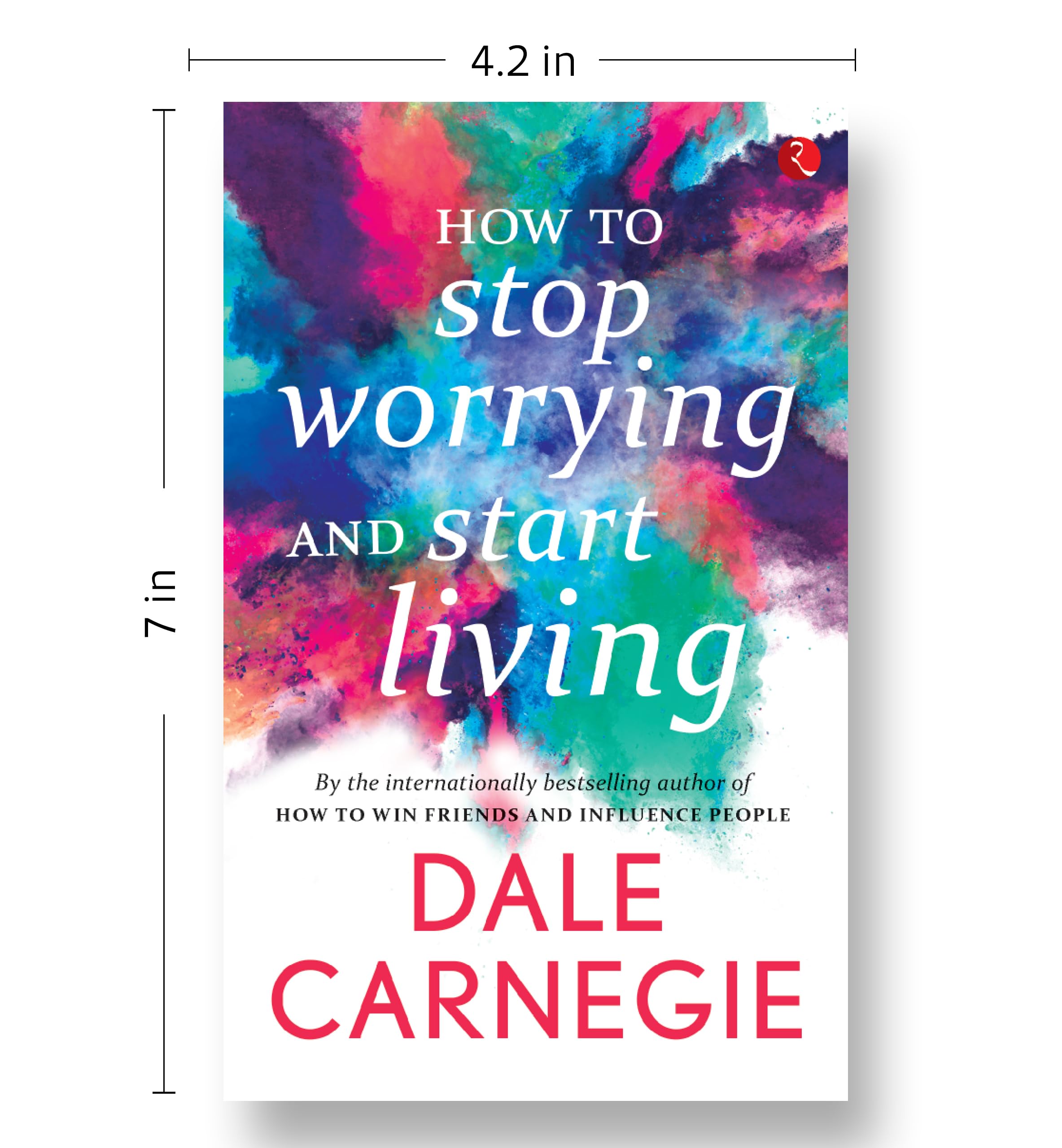 How to Stop Worrying and Start Living [May 01, 2016] Carnegie, Dale,Used