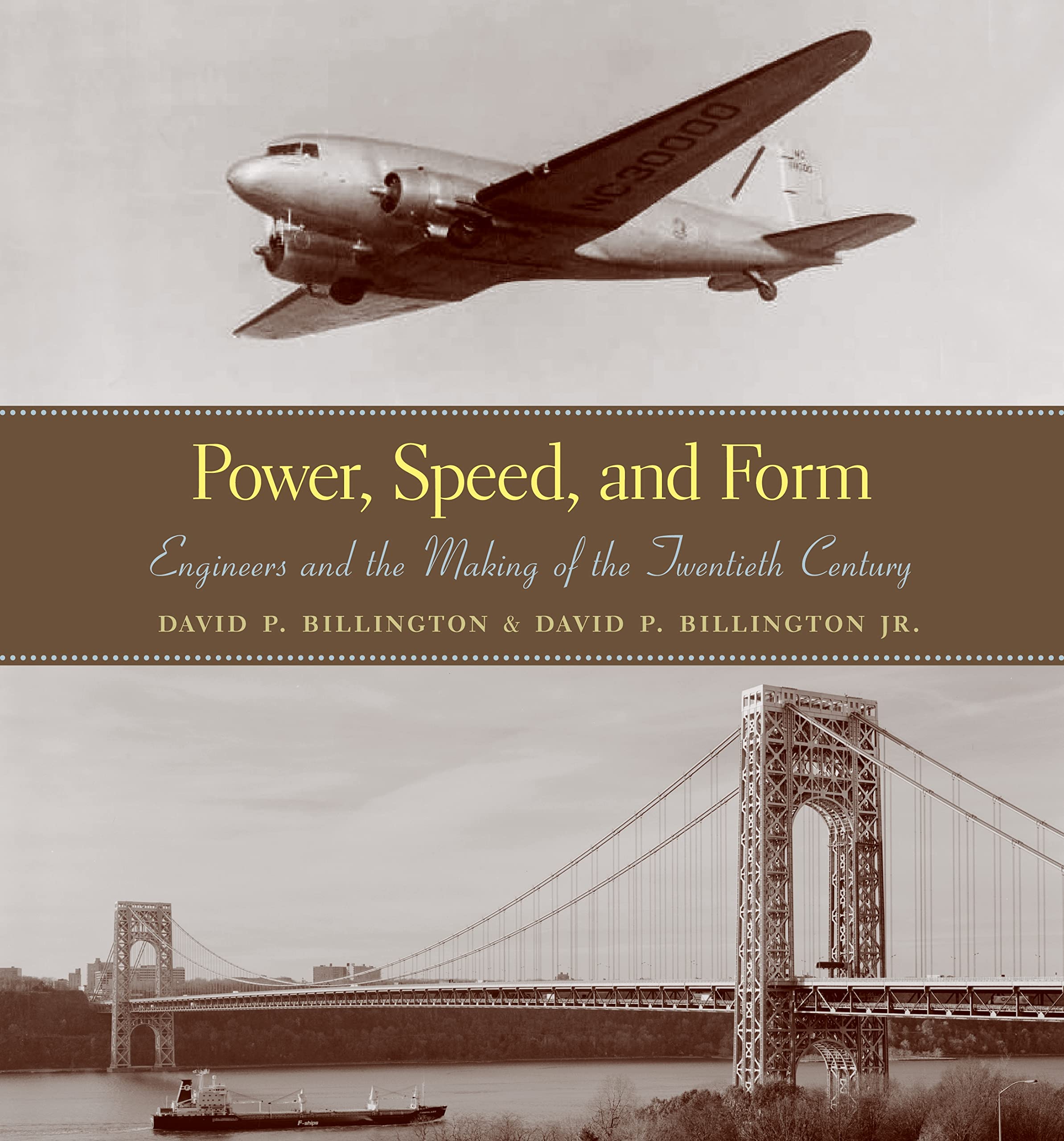 Power, Speed, and Form: Engineers and the Making of the Twentieth Century,Used