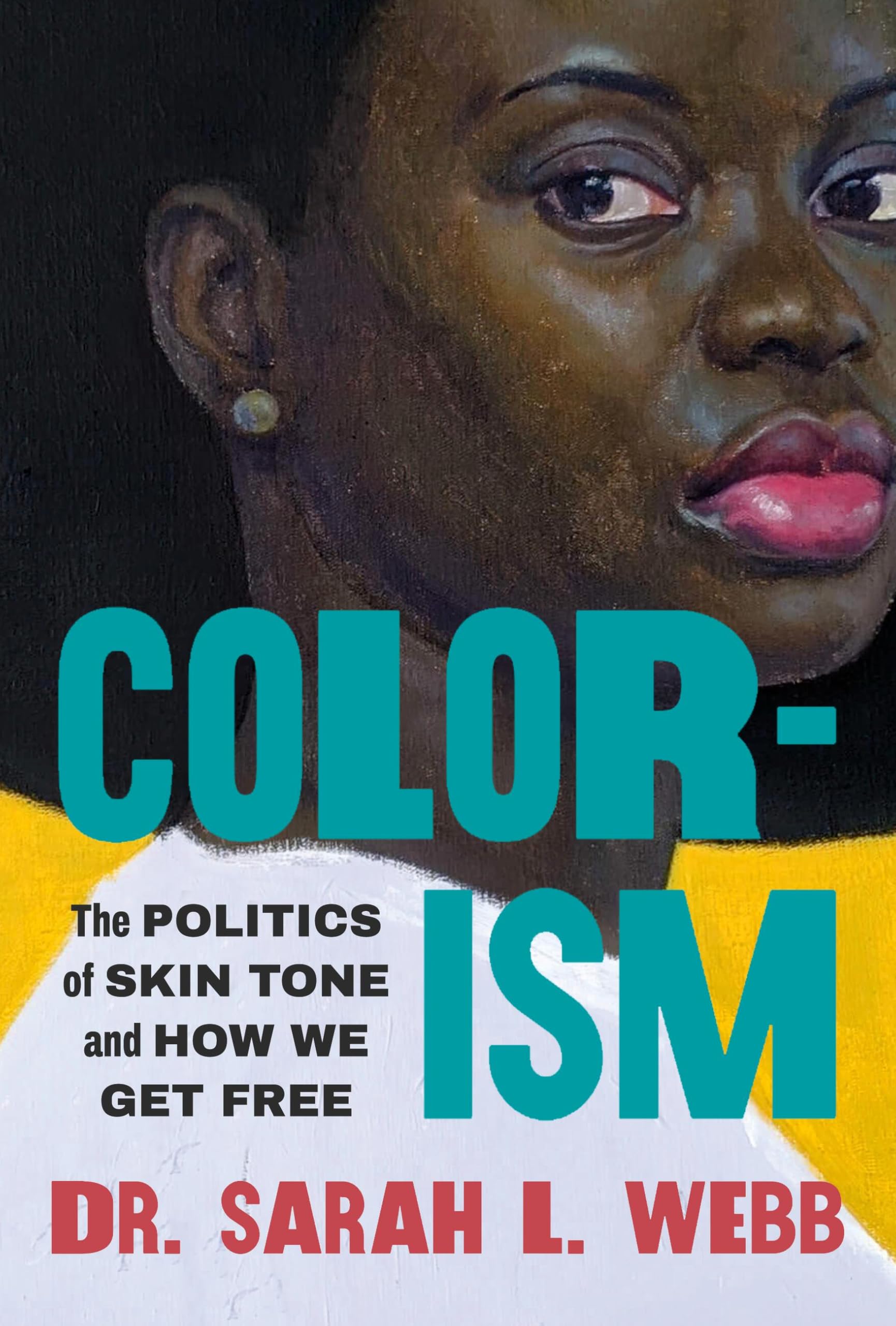 Colorism: The Politics Of Skin Tone And How We Get Free