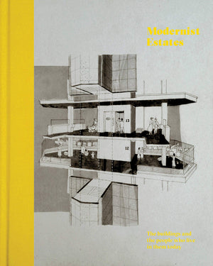 Modernist Estates: The buildings and the people who live in them,Used